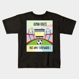 Human Rights In Football Kids T-Shirt